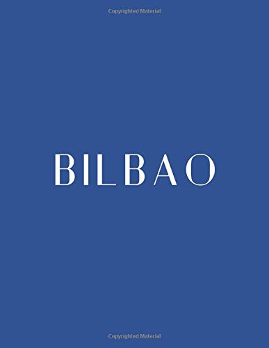 Bilbao: A decorative book to display on coffee tables and bookshelves. Showcase your personality, interests, and interior design style by stacking ... interest to your space. (Spanish Cities)