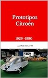 Prototipos Citroën: 1929 -1990