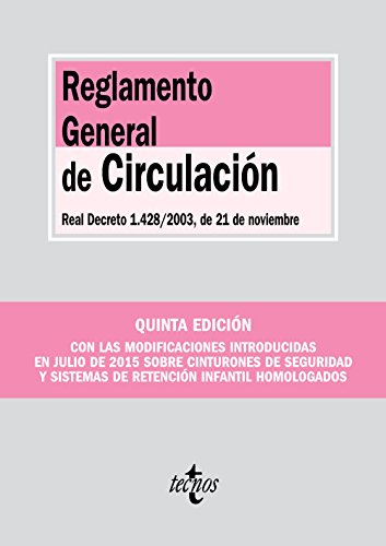 Reglamento General de Circulación: Real Decreto 1.428/2003, de 21 de noviembre (Derecho - Biblioteca de Textos Legales)