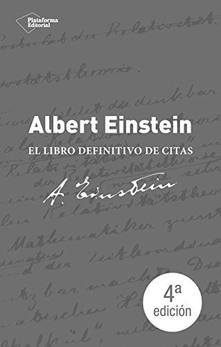 Albert Einstein. El Libro De Citas Definitivo