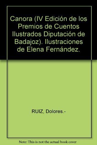 Canora (IV Edición de los Premios de Cuentos Ilustrados Diputación de Badajoz...