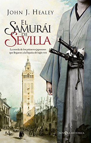 El samurái de Sevilla (Novela histórica)