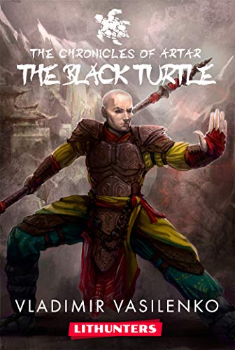 The Black Turtle: A Heroic Fantasy Saga (The Chronicles of Artar Book 2) (English Edition)